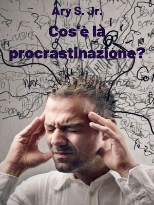 cover image of Cos'è la procrastinazione?